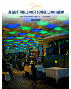 在帆船酒店内部 Al Muntaha 午餐四道菜美食午餐菜单（仅限食物） Al Muntaha lunch 4 Course Epicurean Lunch Menu(Only Food)