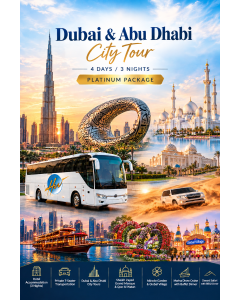 迪拜–阿布扎比城市观光游 | 4天3晚 – 白金套餐 Dubai– Abu Dhabi City Tour | 4 Days / 3 Nights – Platinum Package 